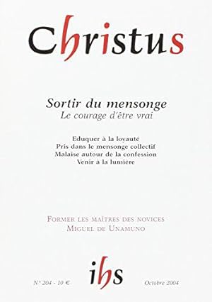 Image du vendeur pour Christus, numro 204 - Octobre 2004: Sortir du mensonge mis en vente par JLG_livres anciens et modernes