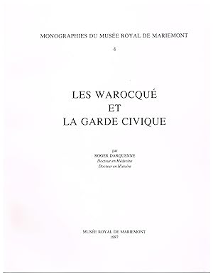 Bild des Verkufers fr Les Warocqu et la Garde civique zum Verkauf von Librairie l'Aspidistra
