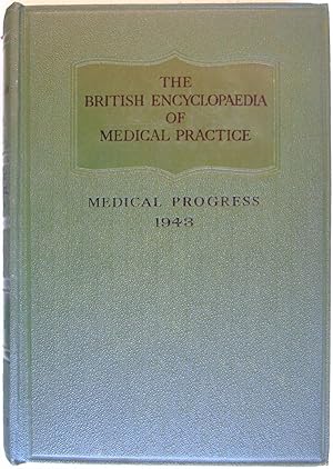 The British Medical Encyclopaedia Of Medical Practice Surveys and Abstracts 1943