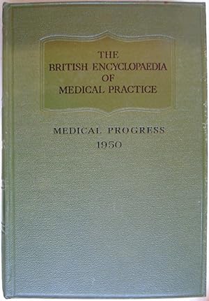 The British Medical Encyclopaedia Of Medical Practice Surveys and Abstracts 1950