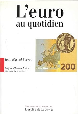 Bild des Verkufers fr L'Euro au quotidien. Une question de confiance zum Verkauf von Librairie Archaion