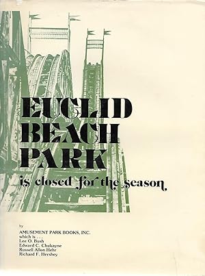 Seller image for Euclid Beach Park is Closed for the Season for sale by Cher Bibler