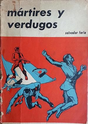 Imagen del vendedor de Martires Y Verdugos (levantamiento del General Valle-1956-) a la venta por Libreria anticuaria El Hierofante