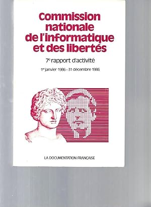 Commission nationale de l'informatique et des libertés. Septième rapport d'activité : 1er janvier...