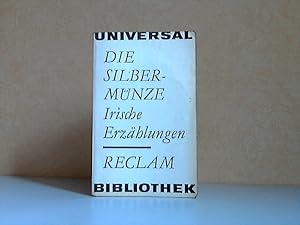 Die Silbermünze - Irische Erzählungen Reclams Universal-Bibliothek Band 331