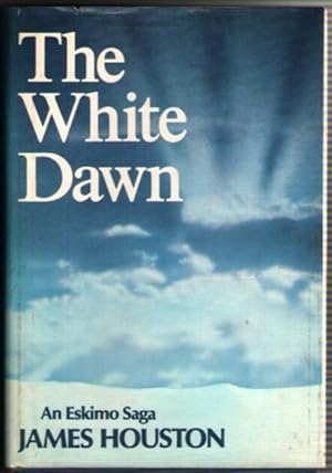 Bild des Verkufers fr The White Dawn zum Verkauf von Mystery Cove Book Shop