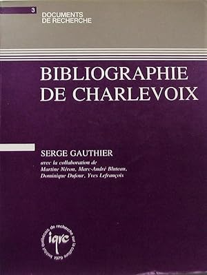 Seller image for Bibliographie de Charlevoix for sale by Librairie La fort des Livres