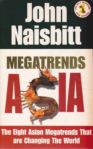 Seller image for Megatrends Asia: The Eight Asian Megatrends That are Changing the World for sale by Goulds Book Arcade, Sydney