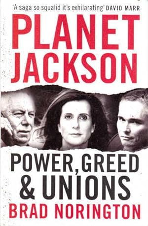 Seller image for Planet Jackson: Power, Greed & Unions for sale by Goulds Book Arcade, Sydney