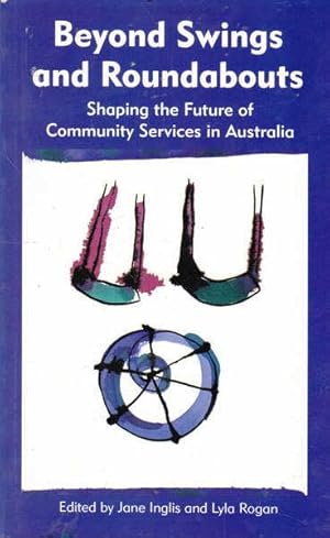 Beyond Swings and Roundabouts: Shaping the Future of Community Services in Australia