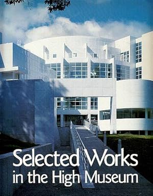 Seller image for Selected Works: Outstanding Painting, Sculpture, and Decorative Art from the Permanent Collection for sale by LEFT COAST BOOKS