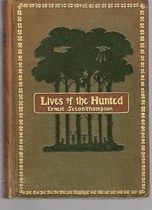 Imagen del vendedor de Lives of the Hunted a la venta por North American Rarities