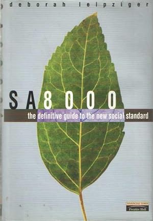 Image du vendeur pour SA8000, The definitive guide to the new social standard mis en vente par Bij tij en ontij ...