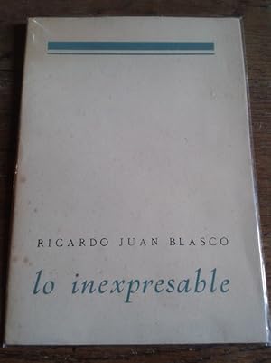 Imagen del vendedor de LO INEXPRESABLE (dedicado) a la venta por Librera Pramo