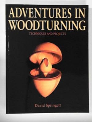 Seller image for Adventures in woodturning: techniques and projects for sale by Cotswold Internet Books