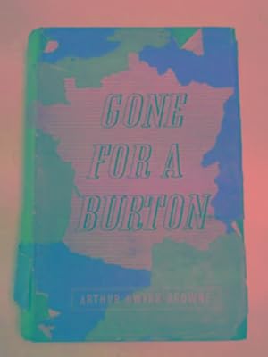 Seller image for Gone for a Burton for sale by Cotswold Internet Books