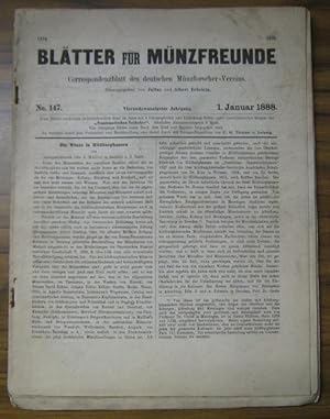 Imagen del vendedor de Bltter fr Mnzfreunde. Vierundzwanzigster ( 24.) Jahrgang 1888 mit den Nummern 147 - 154 komplett. - Im Inhalt u. a.: Otto F. Mller - Die Mnze in Hildburghausen / J. Isenbeck: Die Schsselpfennigfunde von Selzen und Mrlenbach / Medaillen auf den Tod S. M. des Deutschen Kaisers Wilhelm I., Knigs von Preussen / E. F. Hobusch: Die Mnzen von Tinnevelly in Ostindien / Numismatische Erinnerungen an weiland S. M. den deutschen Kaiser Friedrich, Knig von Preuen / Theodor Distel: Albrecht Kriegers Reformationsmedaillen von 1717 / J. und A. Erbstein: Ein in Sulza geschlagener thringischer Brakteat aus dem ersten Viertel des 13. Jhdts. (= Correspondenzblatt des deutschen Mnzforscher-Vereins, spter auch Vereinsorgan der numismatischen Gesellschaft zu Dresden.) a la venta por Antiquariat Carl Wegner