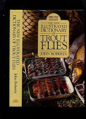 The New Illustrated Dictionary of Trout Flies