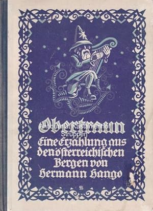 Bild des Verkufers fr Obertraum.,Eine Erzhlung aus den sterreichischen Bergen., zum Verkauf von Antiquariat Kastanienhof