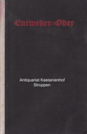 Bild des Verkufers fr Entweder - Oder. Ein Lebensfragment., zum Verkauf von Antiquariat Kastanienhof