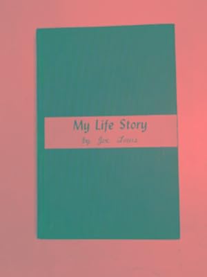 Imagen del vendedor de My life story a la venta por Cotswold Internet Books