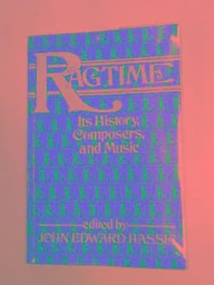 Imagen del vendedor de Ragtime: its history, composers, music a la venta por Cotswold Internet Books