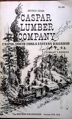 Caspar Lumber Company - Caspar, South Fork & Eastern Railroad
