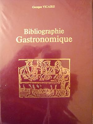 Image du vendeur pour Bibliographie gastronomique avec une prface de Paul Ginisty in-8,reli,971 pages mis en vente par LIBRAIRIE EXPRESSIONS