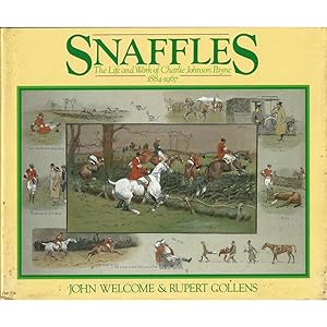 Seller image for SNAFFLES: THE LIFE AND WORK OF CHARLIE JOHNSON PAYNE 1884 - 1967. By John Welcome and Rupert Collens. With a foreword by Vincent O'Brien. for sale by Coch-y-Bonddu Books Ltd