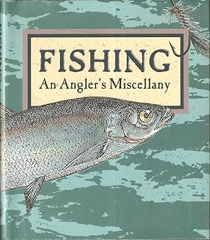 Imagen del vendedor de FISHING: AN ANGLER'S MISCELLANY. Edited by Mark Hoff. a la venta por Coch-y-Bonddu Books Ltd
