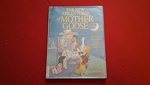 Seller image for The New Adventures of Mother Goose: Gentle Rhymes for Happy Times for sale by Betty Mittendorf /Tiffany Power BKSLINEN
