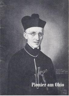 Pionier am Ohio. P. Franz M. Salesius Brunner, Missionär vom Kostbaren Blute
