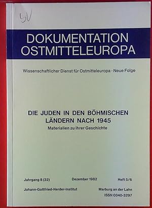 Imagen del vendedor de Dokumentation Ostmitteleuropa. Wissenschaftlicher Dienst fr Ostmitteleuropa. Neue Folge. DIE JUDEN IN DEN BHMISCHEN LNDERN NACH 1945. Materialien zu ihrer Geschichte. Jahrgang 8 (32), Dezember 1982, Heft 5/5.11 a la venta por biblion2