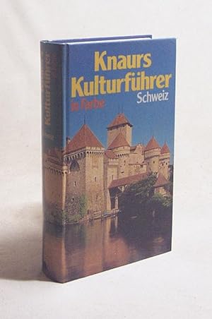 Seller image for Knaurs Kulturfhrer in Farbe Schweiz / [hrsg. von Niklaus Fleler] for sale by Versandantiquariat Buchegger