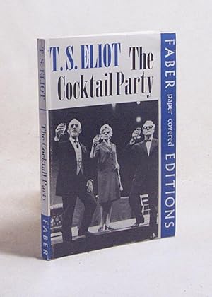 Seller image for The cocktail party : a comedy / by T. S. Eliot for sale by Versandantiquariat Buchegger
