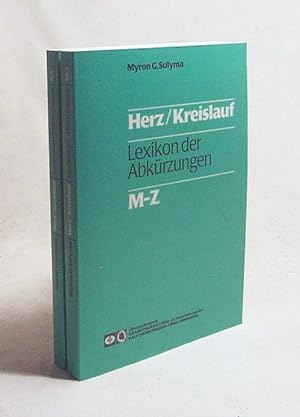 Seller image for Herz / Kreislauf ; Lexikon der Abkrzungen. [2 Bde.] / Myron G. Sulyma for sale by Versandantiquariat Buchegger