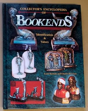 Collector's Encyclopedia of Bookends: Identification & Values