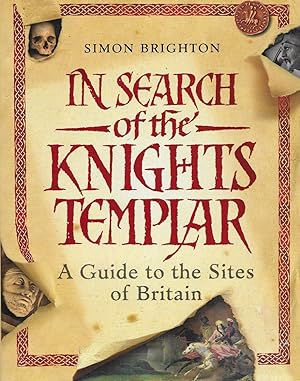 Imagen del vendedor de IN SEARCH OF THE KNIGHTS TEMPLAR. A GUIDE TO THE SITES OF BRITAIN. a la venta por Legacy Books