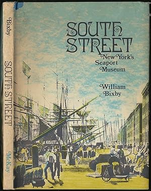 Bild des Verkufers fr South Street: New York's Seaport Museum zum Verkauf von Between the Covers-Rare Books, Inc. ABAA