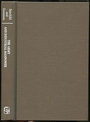 Immagine del venditore per United States Army in World War II: The War Department: The Army and Industrial Manpower venduto da Between the Covers-Rare Books, Inc. ABAA