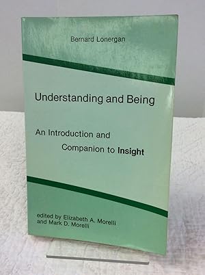 Imagen del vendedor de UNDERSTANDING AND BEING: An Introduction and Companion to INSIGHT a la venta por Kubik Fine Books Ltd., ABAA