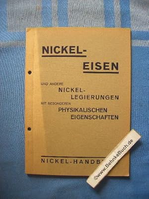 Imagen del vendedor de Nickel-Handbuch. Nickel-Eisen und andere Nickellegierungen mit besonderen physikalischen Eigenschaften. Bearb. v. M. Waehlert a la venta por Antiquariat BehnkeBuch