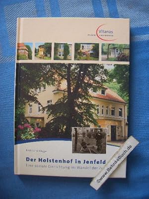 Bild des Verkufers fr Der Holstenhof in Jenfeld. Eine soziale Einrichtung im Wandel der Zeit. zum Verkauf von Antiquariat BehnkeBuch