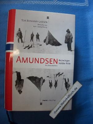 Bild des Verkufers fr Amundsen : eine Biographie. Aus dem Norweg. von Karl-Ludwig Wetzig zum Verkauf von Antiquariat BehnkeBuch