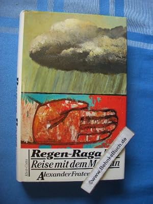 Seller image for Regen-Raga : eine Reise mit dem Monsun. for sale by Antiquariat BehnkeBuch