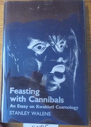 Feasting with Cannibals: An Essay on Kwakiutl Cosmology