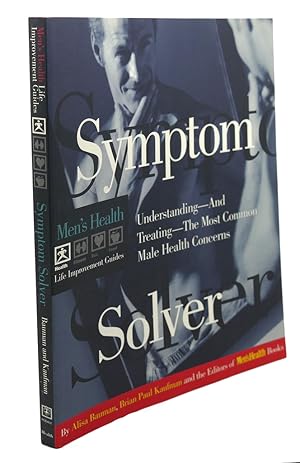 Seller image for SYMPTOM SOLVER : Understanding and Treating the Most Common Male Health Concerns for sale by Rare Book Cellar