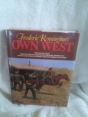 Bild des Verkufers fr Frederic Remington's Own West: Twenty-Six Tales zum Verkauf von Prairie Creek Books LLC.