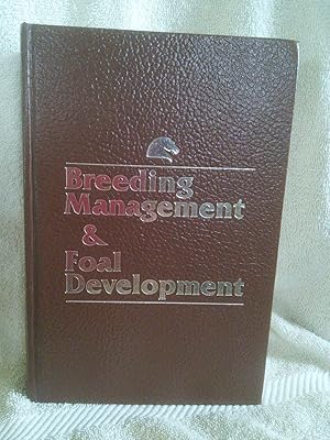 Bild des Verkufers fr Breeding Management and Foal Development zum Verkauf von Prairie Creek Books LLC.