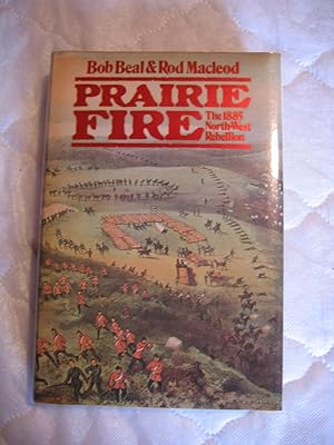 Bild des Verkufers fr Prairie Fire:The 1885 North-West Rebellion zum Verkauf von Empire Books